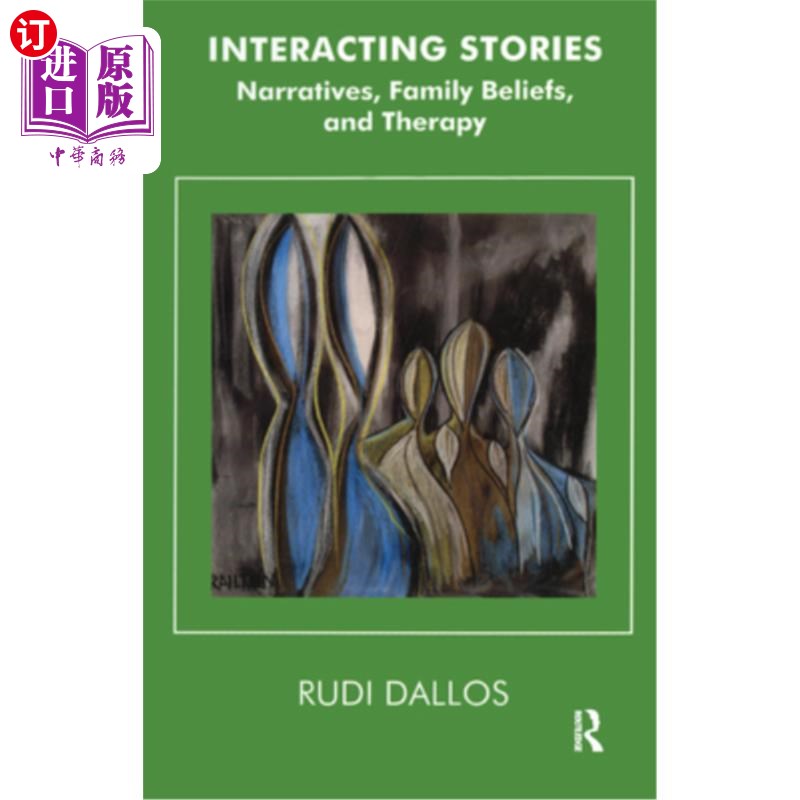 海外直订医药图书Interacting Stories: Narratives, Family Beliefs and Therapy 互动故事:叙述,家庭信仰和治疗