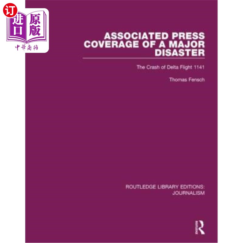 海外直订医药图书Associated Press Coverage of a Major Disaster: The Crash of Delta Flight 1141 美联社报道了一场重大