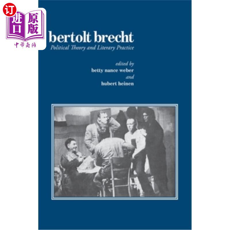 海外直订Bertolt Brecht: Political Theory and Literary Practice 布莱希特:政治理论与文学实践