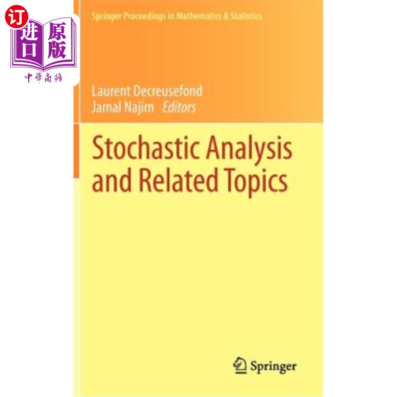 海外直订Stochastic Analysis and Related Topics: In Honour of Ali Süleyman üstünel, Paris 随机分析与相关主题:纪念阿里S