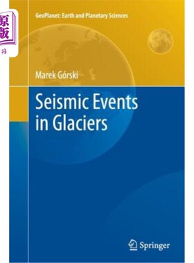 海外直订Seismic Events in Glaciers 冰川中的地震事件