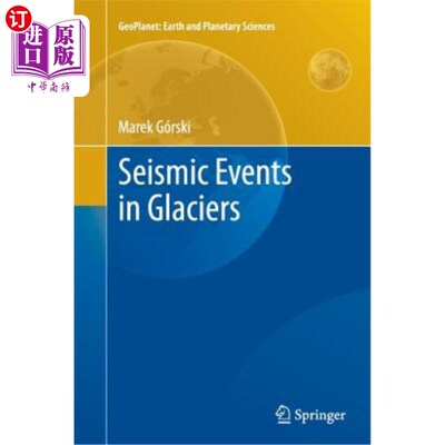 海外直订Seismic Events in Glaciers 冰川中的地震事件