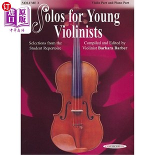 海外直订Solos for Young Violinists, Vol 3: Selections from the Student Repertoire 青年小提琴家独奏曲,第3卷:学生曲