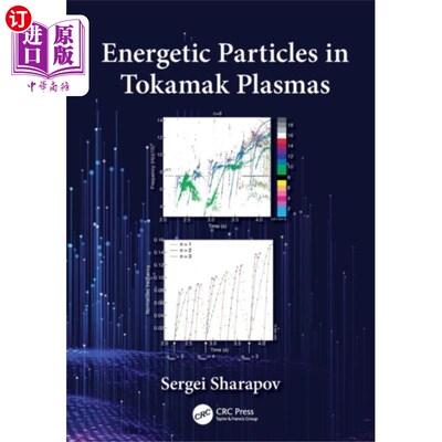 海外直订Energetic Particles in Tokamak Plasmas 托卡马克等离子体中的高能粒子