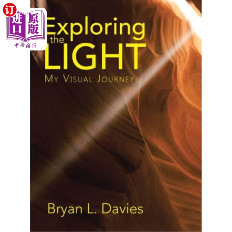 海外直订Exploring the Light: My Visual Journey 探索光:我的视觉之旅