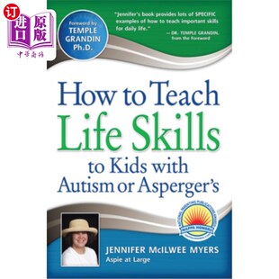 Asperger 如何向自闭症或阿斯伯格综合症儿童传授生活 Life with Autism Kids Teach Skills 海外直订医药图书How