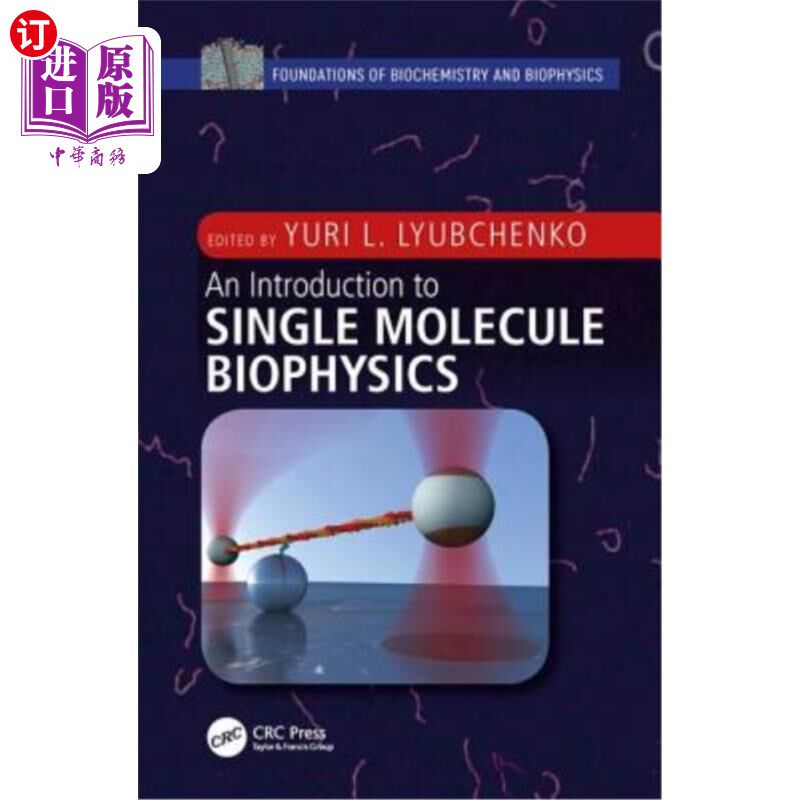 海外直订An Introduction to Single Molecule Biophysics 单分子生物物理学导论