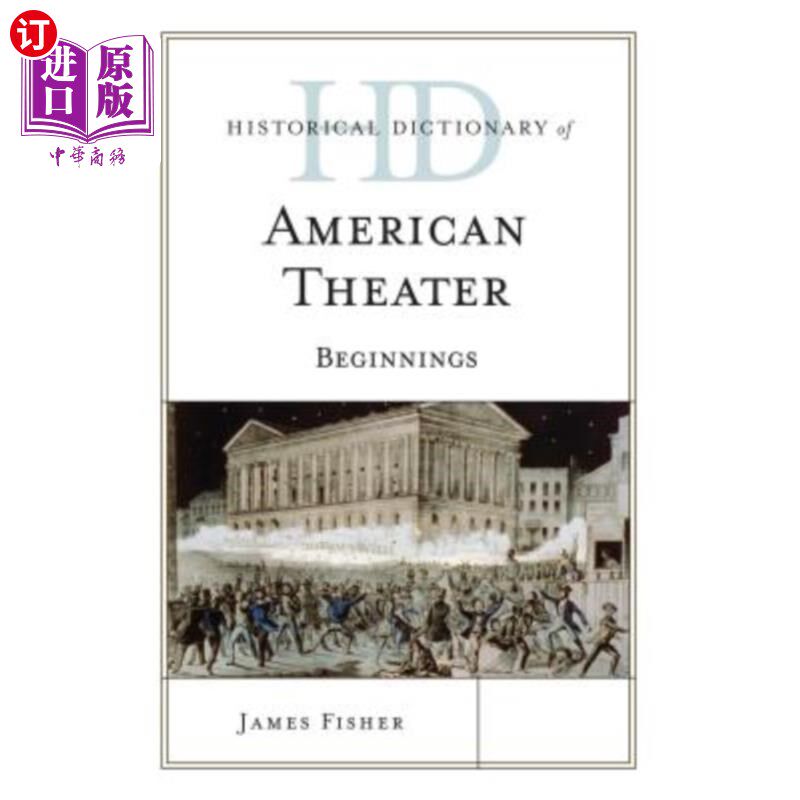海外直订Historical Dictionary of American Theater: Beginnings 美国戏剧历史词典:起源