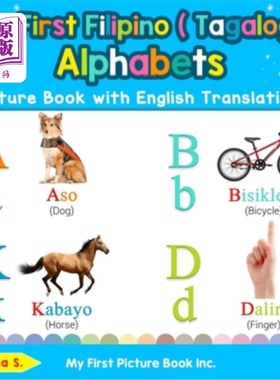 海外直订My First Filipino ( Tagalog ) Alphabets Picture Book with English Translations:  我的第一本菲律宾语（他加禄