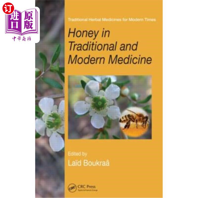 海外直订医药图书Honey in Traditional and Modern Medicine 蜂蜜在传统医学和现代医学中的应用