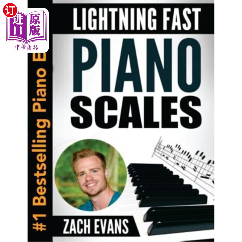 海外直订Lightning Fast Piano Scales: A Proven Method to Get Fast Piano Scales in 5 Minut 闪电般的快速钢琴音阶：一种
