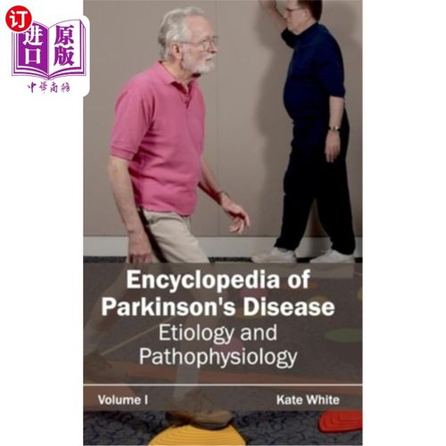 海外直订医药图书Encyclopedia of Parkinson's Disease: Volume I (Etiology and Pathophysiology) 帕金森病百科全书：第一