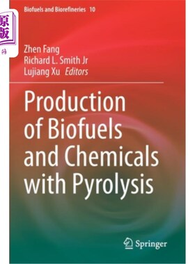 海外直订医药图书Production of Biofuels and Chemicals with Pyrolysis 热解法生产生物燃料和化学品