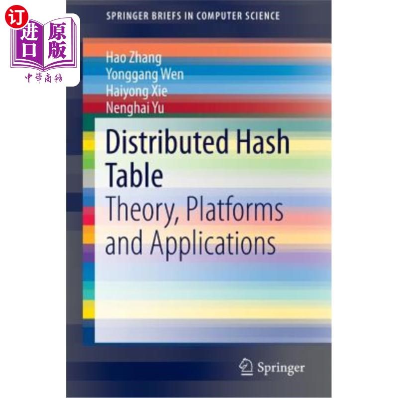 海外直订Distributed Hash Table: Theory, Platforms and Applications 分布式哈希表：理论、平台和应用
