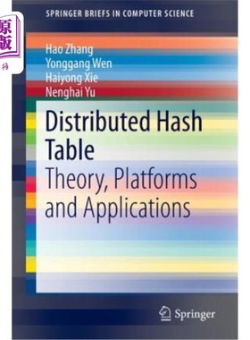 海外直订Distributed Hash Table: Theory, Platforms and Applications 分布式哈希表：理论、平台和应用