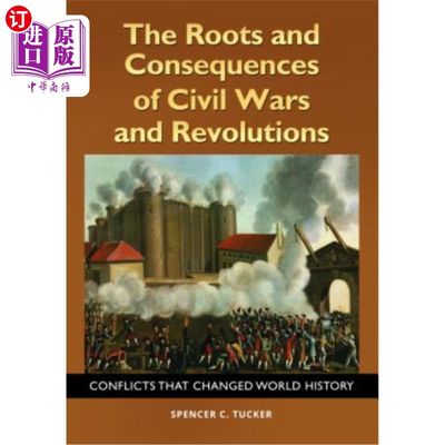 海外直订The Roots and Consequences of Civil Wars and Revolutions: Conflicts that Changed