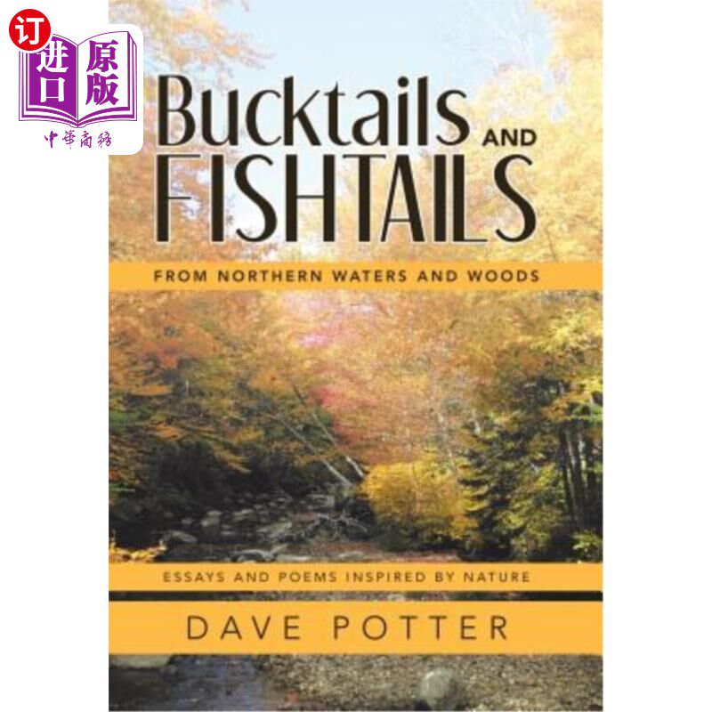 海外直订Bucktails and Fishtails: From Northern Waters and Woods 七叶树和鱼尾：来自北部水域和森林