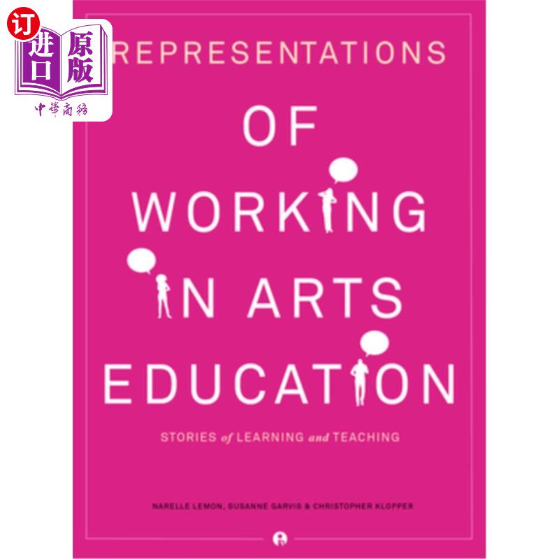 海外直订Representations of Working in Arts Education: Stories of Learning and Teaching Representati