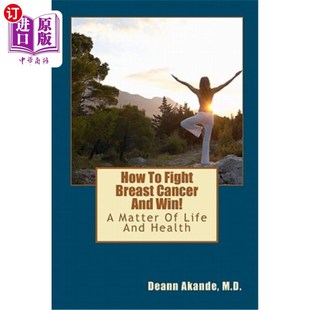 Breast 事关生命 如何战胜乳腺癌并取得胜利 Matter Fight And Cancer Health 海外直订医药图书How Win Life