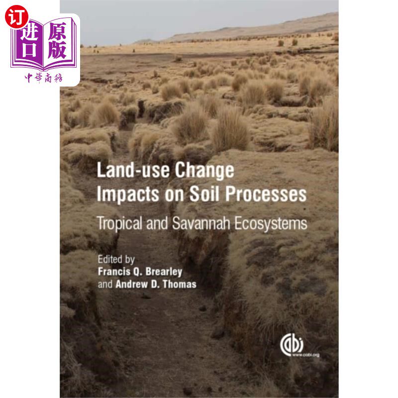 海外直订Land-Use Change Impacts on Soil Processes 土地利用变化对土壤过程的影响