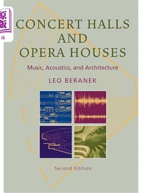 海外直订Concert Halls and Opera Houses: Music, Acoustics, and Architecture 音乐厅和歌剧院：音乐、音响和建筑