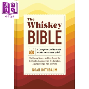 Noah 世界威士忌完整指南 中商原版 鸡尾酒配方 Rothbaum Bible 英文原版 Whiskey The 威士忌圣经 预售
