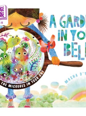 海外直订A Garden in Your Belly: Meet the Microbes in Your Gut 你肚子里的花园：认识你肠道里的微生物