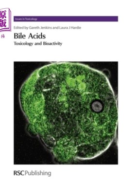 海外直订医药图书Bile Acids: Toxicology and Bioactivity 胆汁酸：毒理学和生物活性