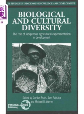 海外直订Biological and Cultural Diversity: The role of indigenous agricultural experimen 生物和文化多样性:土著农业