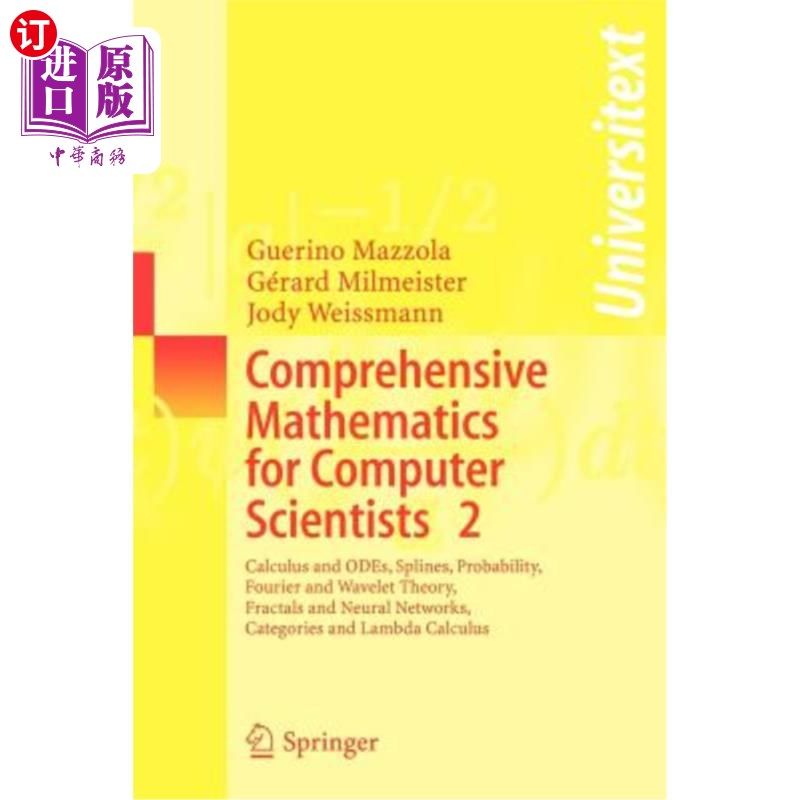 海外直订Comprehensive Mathematics for Computer Scientists 2: Calculus and Odes, Splines, 计算机科学家综合数学2：微
