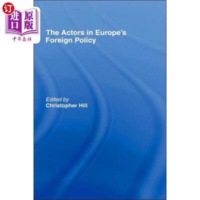 海外直订Actors in Europe's Foreign Policy 欧洲外交政策的参与者