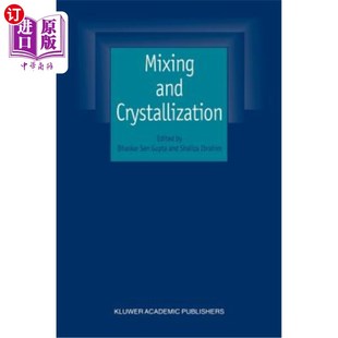 海外直订Mixing and Crystallization: Selected Papers from the International Conference on 混合与结晶:选自4月在马来西