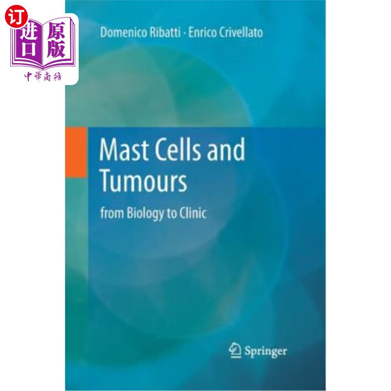 海外直订医药图书Mast Cells and Tumours: From Biology to Clinic 肥大细胞与肿瘤:从生物学到临床