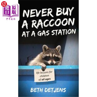 Life Buy Raccoon All 千万不要在加油站买浣熊：所有年 海外直订Never Gas for Lessons Station Ages Children