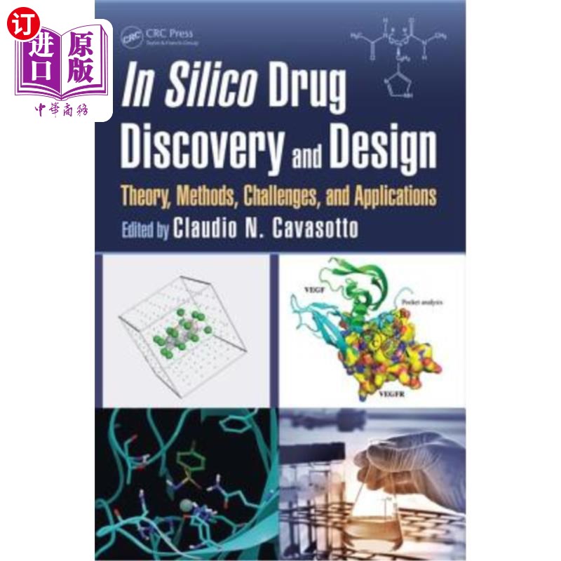 海外直订医药图书In Silico Drug Discovery and Design: Theory, Methods, Challenges, and Applicatio 硅质药物发现与设计