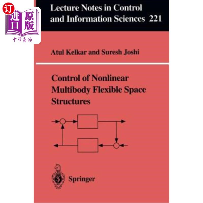 海外直订Control of Nonlinear Multibody Flexible Space Structures 非线性多体柔性空间结构的控制