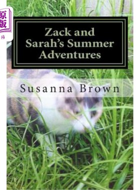 海外直订Zack and Sarah's Summer Adventures 扎克和莎拉的夏季冒险