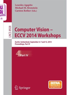 海外直订Computer Vision - ECCV 2014 Workshops 计算机视觉-ECCV 2014研讨会