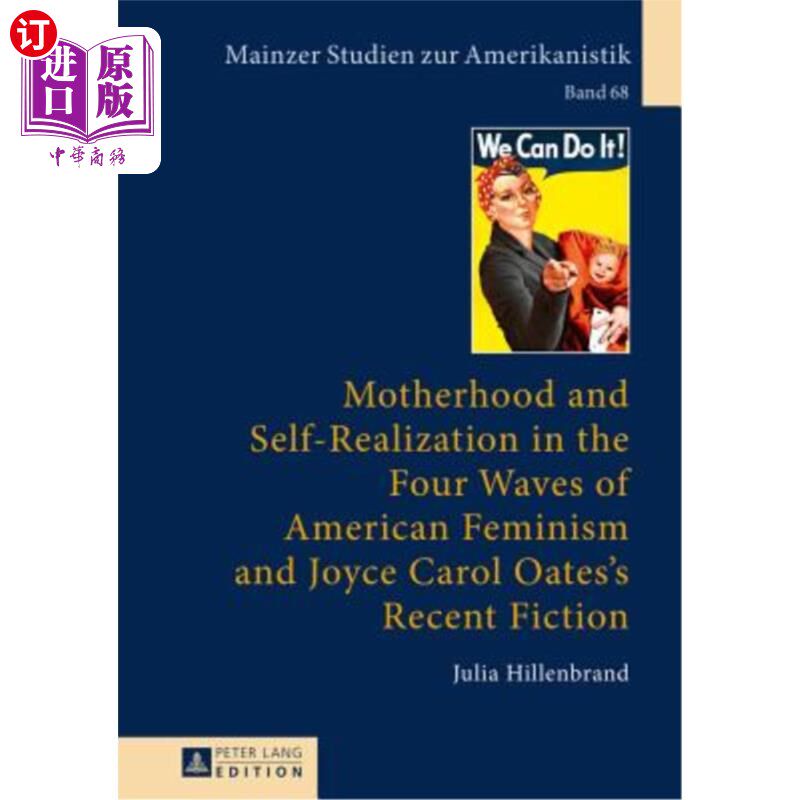 海外直订Motherhood and Self-Realization in the Four Waves of American Feminism and Joyce 美国女权主义四次浪潮中的母