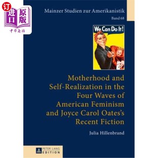 Realization 母 美国女权主义四次浪潮中 and Self American the Joyce 海外直订Motherhood Four Feminism Waves