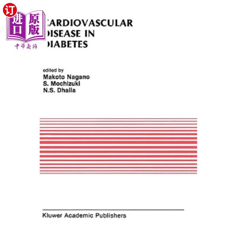 海外直订医药图书Cardiovascular Disease in Diabetes: Proceedings of the Symposium on the Diabetic 糖尿病中的心血管疾