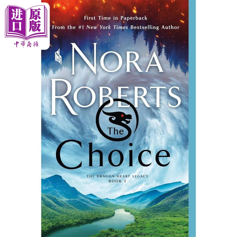 龙心传奇3 选择 英文原版 The Choice The Dragon Heart Legacy Book 3 Nora Roberts 奇幻惊悚小说【中商原版】