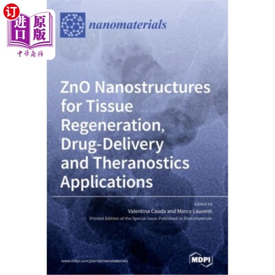 海外直订ZnO Nanostructures for Tissue Regeneration, Drug-Delivery and Theranostics Appli ZnO纳米结构在组织再生、药