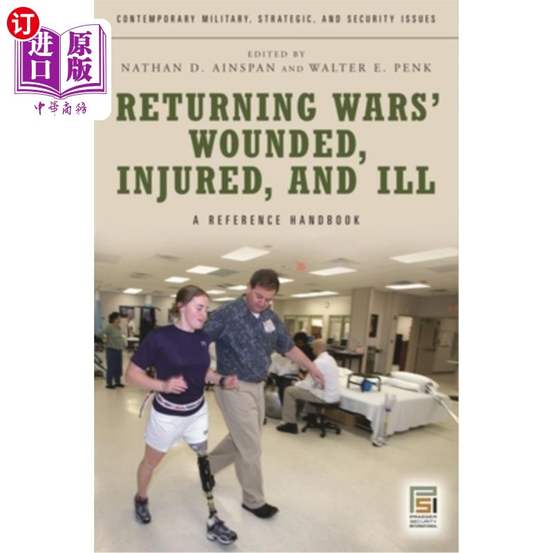 海外直订Returning Wars' Wounded, Injured, and Ill: A Reference Handbook回归战争的伤病员:参考手册