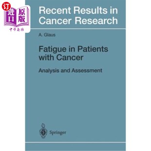 海外直订医药图书Fatigue in Patients with Cancer: Analysis and Assessment 癌症患者疲劳的分析与评价