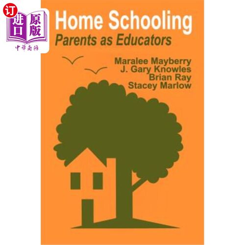 海外直订Home Schooling: Parents as Educators 家庭教育：作为教育者的父母
