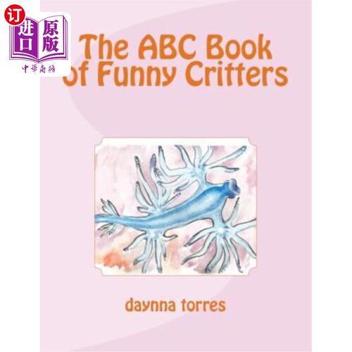 海外直订The ABC Book of Funny Critters ABC搞笑动物之书
