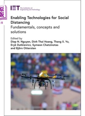 海外直订Enabling Technologies for Social Distancing: Fundamentals, Concepts and Solution 保持社交距离的技术:基本原