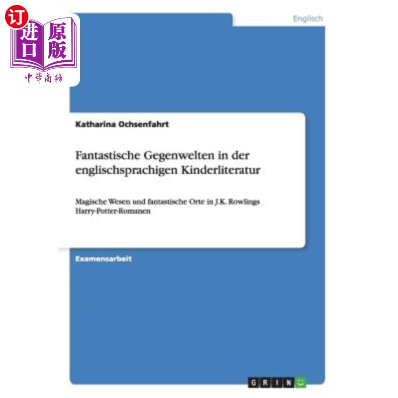 海外直订德语 Fantastische Gegenwelten in der englischsprachigen Kinderliteratur: Magische Wes 儿童英语文学中神奇的