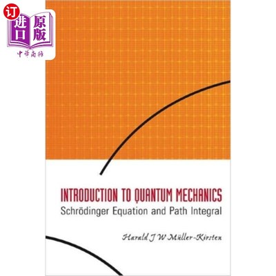 海外直订Introduction To Quantum Mechanics: Schrodinger E... 量子力学导论：薛定谔方程与路径积分